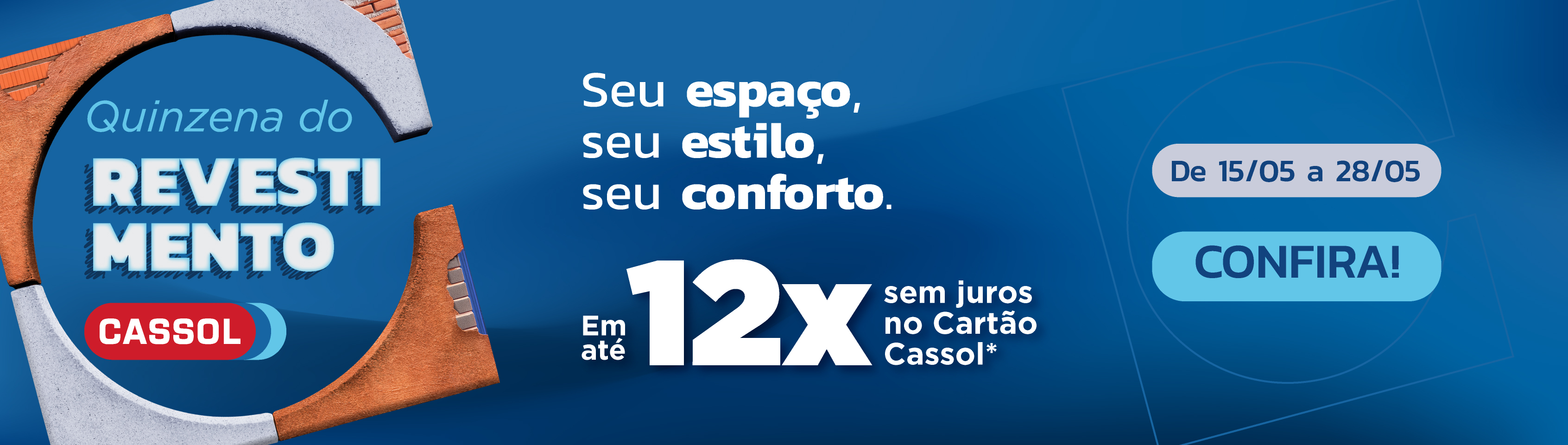 B: Quinzena do revestimento
